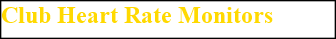 Club Heart Rate Monitors